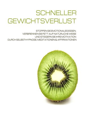 cover image of Schneller Gewichtsverlust durch Selbsthypnose, Meditation & Affirmationen
